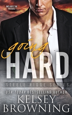 Going Hard by Kelsey Browning