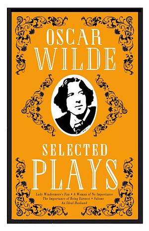 Selected Plays by Oscar Wilde