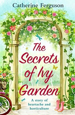 The Secrets of Ivy Garden by Catherine Ferguson