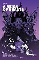 A Reign of Beasts: The Vision of Four Beasts According to the Book of Daniel by Jared Boggess
