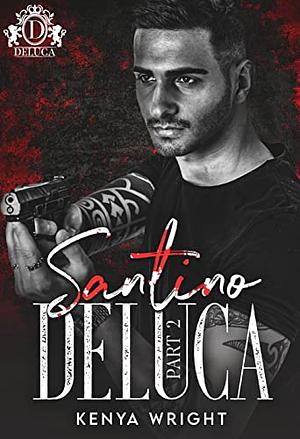 Santino DeLuca Part 2 by Kenya Wright