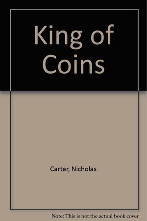 King Of Coins by Nicholas Carter