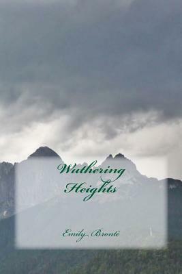 Wuthering Heights by Emily Brontë