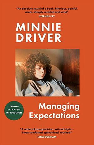 Managing Expectations: A Memoir by Minnie Driver