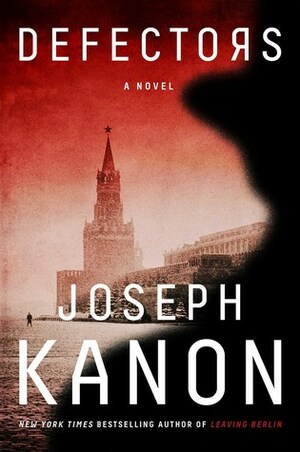 Defectors by Joseph Kanon