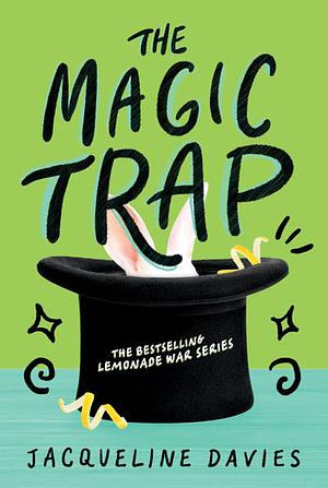 The Magic Trap by Jacqueline Davies