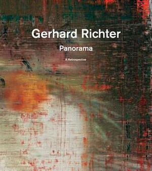 Gerhard Richter: Panorama by Christine Mehring, Camille Morineau, Rachel Haidu, Achim Borchardt-Hume, Gerhard Richter, Nicholas Serota, Mark Godfrey, Dorothée Brill, Amy Dickson