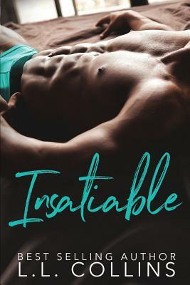 Insatiable: The Kingsley Brothers Duet, Book 2 by L. L. Collins