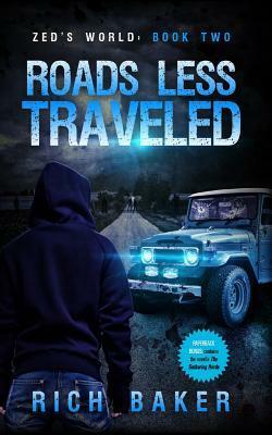 Zed's World Book Two: Roads Less Traveled by Andre Vazquez Jr., Rich Baker