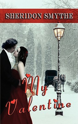 My Valentine by Sheridon Smythe