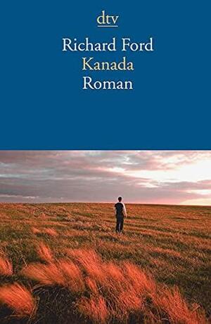 Kanada by Richard Ford