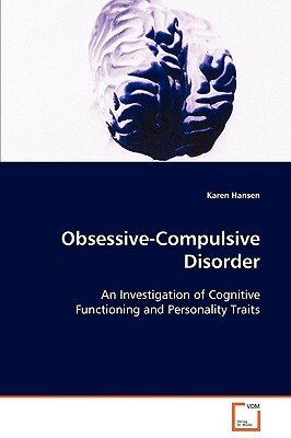 Obsessive-Compulsive Disorder by Karen Hansen