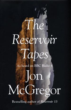 THE RESERVOIR TAPES by Mcgregor jon, Mcgregor jon