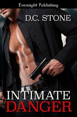 Intimate Danger by D. C. Stone