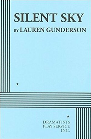 Silent Sky by Lauren Gunderson