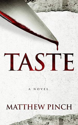 Taste by Matthew Pinch