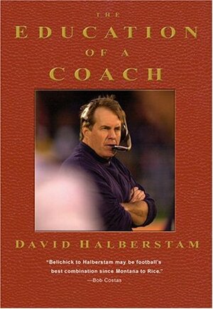 The Education of a Coach by David Halberstam