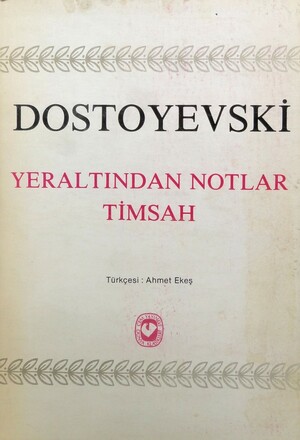 Yeraltından Notlar - Timsah by Fyodor Dostoevsky