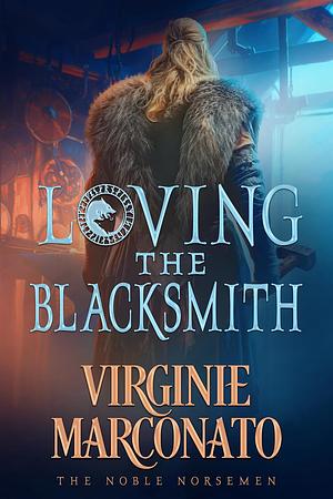 Loving the Blacksmith by Virginie Marconato