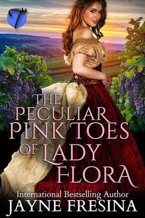 The Peculiar Pink Toes of Lady Flora by Jayne Fresina