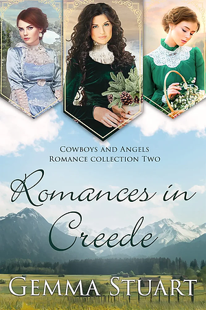 Romances in Creede by Gemma Stuart