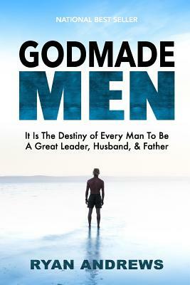 Godmade Men by Ryan Andrews