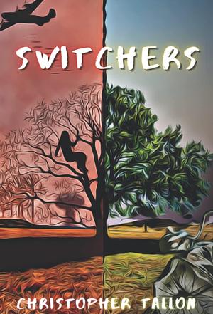 Switchers by Christopher Tallon, Christopher Tallon