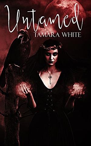 Untamed by Tamara White