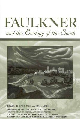 Faulkner and the Ecology of the South by 