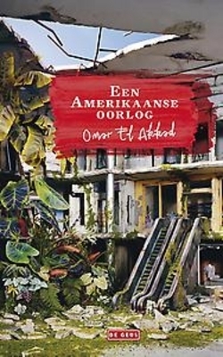 Een Amerikaanse oorlog by Omar El Akkad