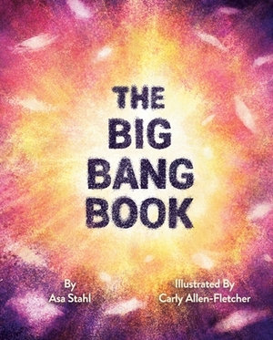 The Big Bang Book by Asa Stahl