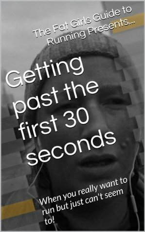 Getting past the first 30 seconds by Julie Creffield