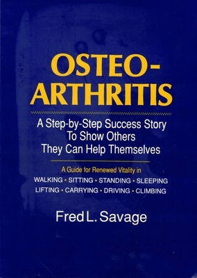 Osteoarthritis by Fred L. Savage