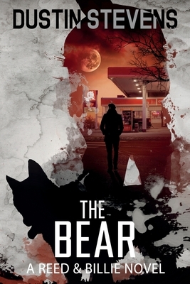 The Bear: A Suspense Thriller by Dustin Stevens