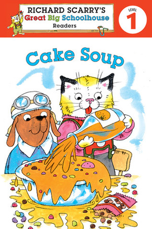 Cake Soup by Erica Farber, Huck Scarry