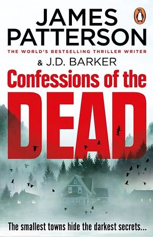 Confessions of the Dead by James Patterson