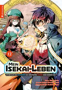 Mein Isekai-Leben - Mit der Hilfe von Schleimen zum mächtigsten Magier einer anderen Welt, Band 12 by Shinkoshoto, Friendly Friendly Land, Huuka Kazabana