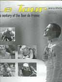 Le Tour: A Century of the Tour de France by Jeremy Whittle