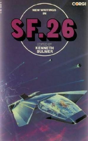 New Writings In Sf 26 by Ramsey Campbell, John Keith, Ian Watson, Kenneth Bulmer, Richie Smith, Brian W. Aldiss, Christopher Priest, Cherry Wilder, David S. Garnett, Laurence James