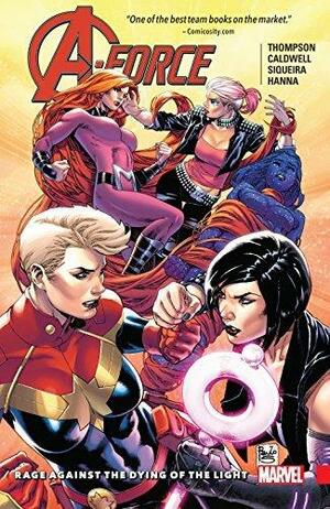 A-Force Vol. 2: Rage Against The Dying Of The Light by Kelly Thompson, Paulo Siqueira