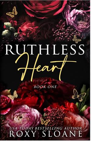 Ruthless Heart by Roxy Sloane