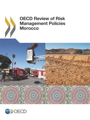 OECD Review of Risk Management Policies Morocco by Oecd