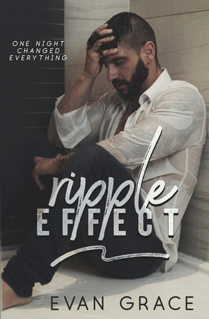 Ripple Effect by Evan Grace