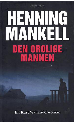 Den Orolige Mannen by Henning Mankell