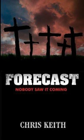 Forecast by Chris Keith