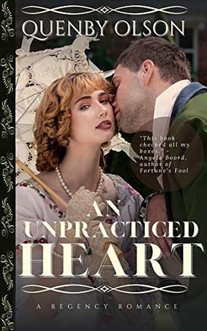 An Unpracticed Heart by Quenby Olson