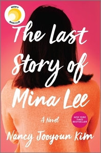 The Last Story of Mina Lee by Nancy Jooyoun Kim