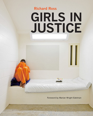 Girls in Justice by Richard Ross