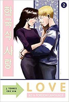 Love as a Foreign Language Vol. 2: Collected Edition by J. Torres, Eric Kim