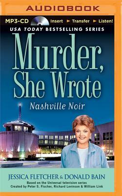 Murder, She Wrote: Nashville Noir by Donald Bain, Jessica Fletcher